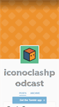 Mobile Screenshot of iconoclashpodcast.tumblr.com