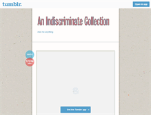 Tablet Screenshot of anindiscriminatecollection.tumblr.com