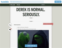 Tablet Screenshot of derekisnormal.tumblr.com