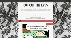 Desktop Screenshot of cutouttheeyes.tumblr.com