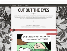 Tablet Screenshot of cutouttheeyes.tumblr.com