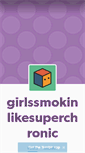 Mobile Screenshot of girlssmokinlikesuperchronic.tumblr.com