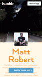 Mobile Screenshot of mattrobert.tumblr.com