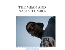 Tablet Screenshot of mean-and-nasty.tumblr.com