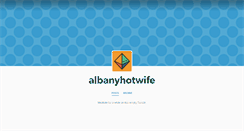 Desktop Screenshot of albanyhotwife.tumblr.com
