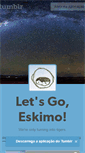 Mobile Screenshot of lets-go-eskimo.tumblr.com