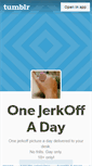 Mobile Screenshot of onejerkoffaday.tumblr.com