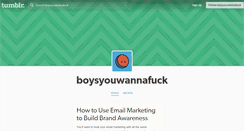 Desktop Screenshot of boysyouwannafuck.tumblr.com