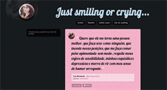 Desktop Screenshot of justsmilingorcrying.tumblr.com