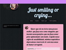 Tablet Screenshot of justsmilingorcrying.tumblr.com