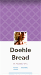Mobile Screenshot of doehlebread.tumblr.com