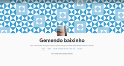 Desktop Screenshot of gemendo-baixinho.tumblr.com