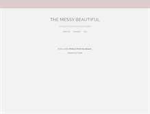 Tablet Screenshot of messybeautiful.tumblr.com
