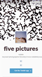 Mobile Screenshot of fivepictures.tumblr.com