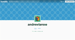 Desktop Screenshot of andrewlarose.tumblr.com