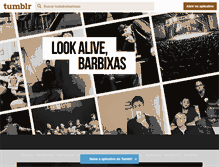 Tablet Screenshot of lookalivebarbixas.tumblr.com