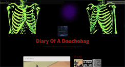Desktop Screenshot of diaryofadouchebag.tumblr.com