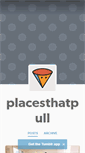 Mobile Screenshot of placesthatpull.tumblr.com