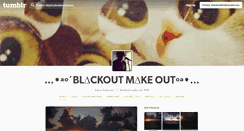 Desktop Screenshot of blackoutmakeoutmusic.tumblr.com