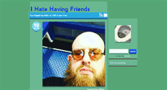 Desktop Screenshot of ihatehavingfriends.tumblr.com