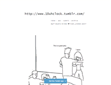 Tablet Screenshot of 10uhclock.tumblr.com