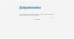 Desktop Screenshot of fuckyeahwoohoo.tumblr.com