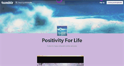 Desktop Screenshot of positivityforlife.tumblr.com