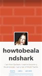 Mobile Screenshot of howtobealandshark.tumblr.com