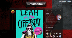 Desktop Screenshot of breatheitout.tumblr.com