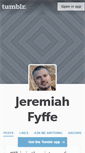 Mobile Screenshot of jeremiahfyffe.tumblr.com