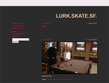 Tablet Screenshot of lurkskatesf.tumblr.com