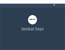 Tablet Screenshot of iamkatsays.tumblr.com
