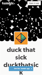 Mobile Screenshot of duckthatsick.tumblr.com