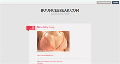 Desktop Screenshot of bouncebreak.tumblr.com