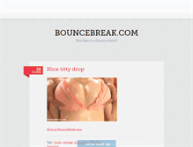 Tablet Screenshot of bouncebreak.tumblr.com