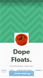 Mobile Screenshot of dopefloats.tumblr.com