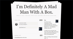 Desktop Screenshot of madmanwith-a-box.tumblr.com