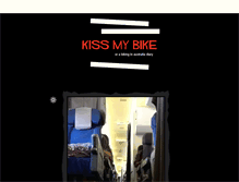 Tablet Screenshot of kissmybike.tumblr.com