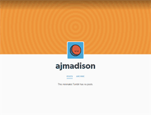 Tablet Screenshot of ajmadison.tumblr.com