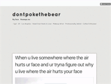 Tablet Screenshot of dontpokethebear.tumblr.com