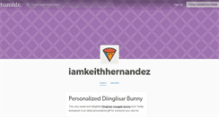 Desktop Screenshot of iamkeithhernandez.tumblr.com