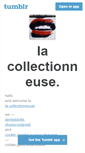 Mobile Screenshot of lacollectionneuse.tumblr.com