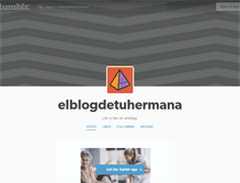 Tablet Screenshot of elblogdetuhermana.tumblr.com