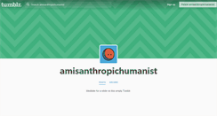 Desktop Screenshot of amisanthropichumanist.tumblr.com