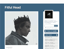 Tablet Screenshot of fitfulhead.tumblr.com