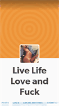 Mobile Screenshot of livelifeloveandfuck.tumblr.com