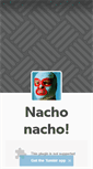 Mobile Screenshot of nachonacho.tumblr.com