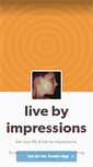 Mobile Screenshot of livebyimpressions.tumblr.com