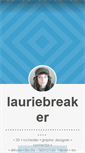 Mobile Screenshot of lauriebreaker.tumblr.com