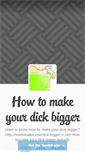 Mobile Screenshot of howtomakeyourdickbigger.tumblr.com